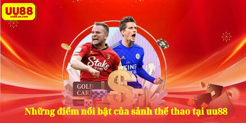 Những điểm nổi bật của sảnh thể thao tại uu88